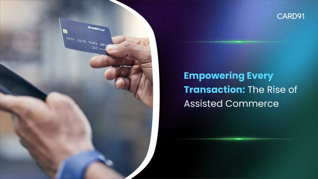 Empowering Every Transaction: The Rise of Assisted Commerce