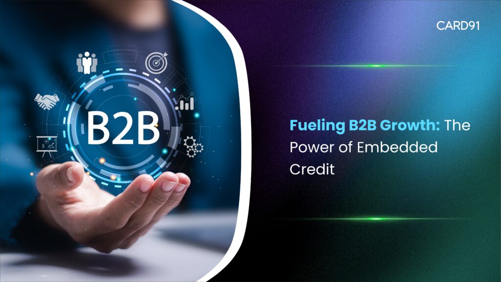 Fueling B2B Growth: The Power of Embedded Credit