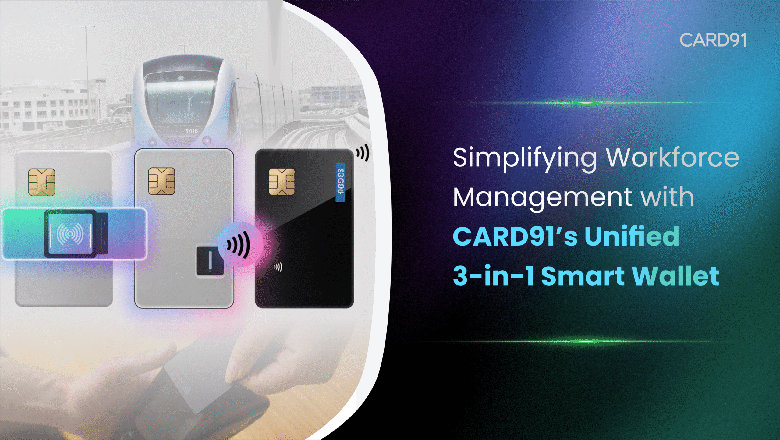 Simplifying Workforce Management with CARD91’s Unified 3-in-1 Smart Wallet